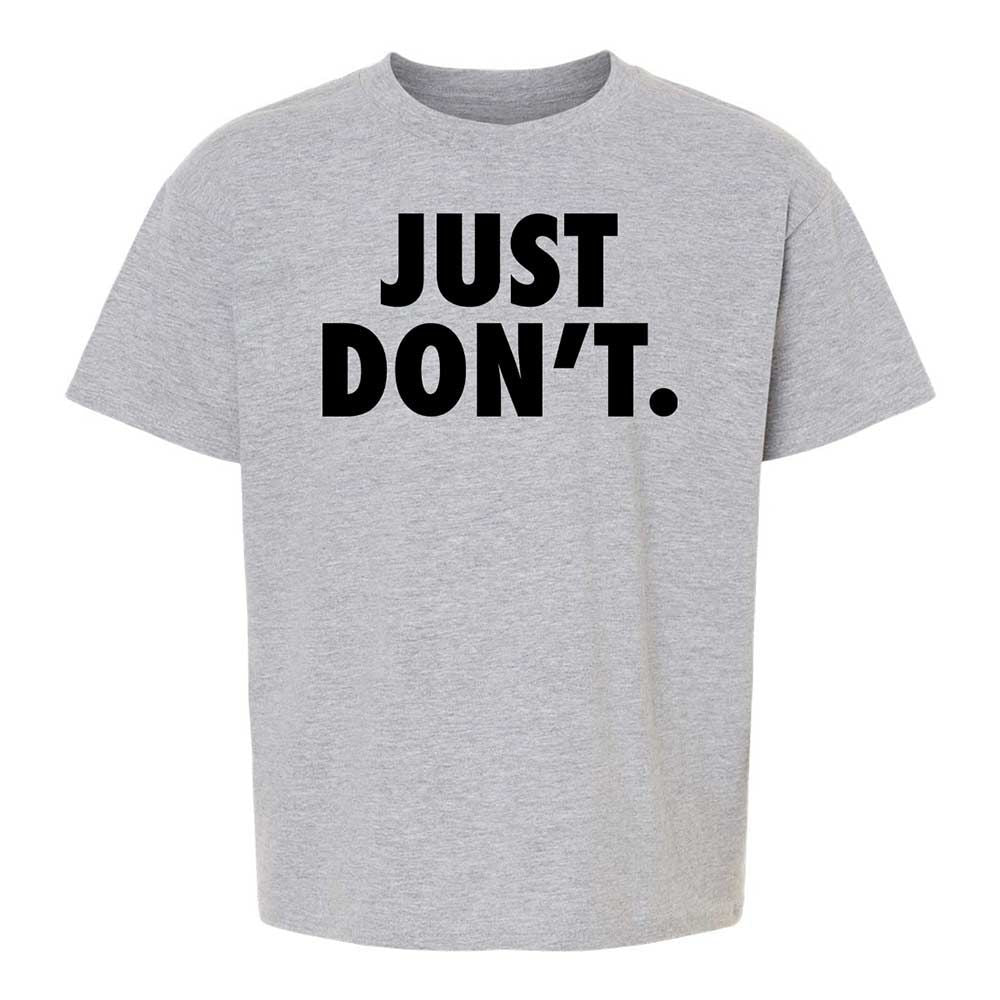 Just Don't. - Sport Grey - 2