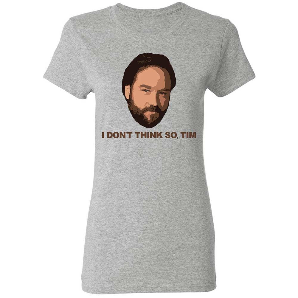 I Don't Think So Tim - Sport Grey - 2