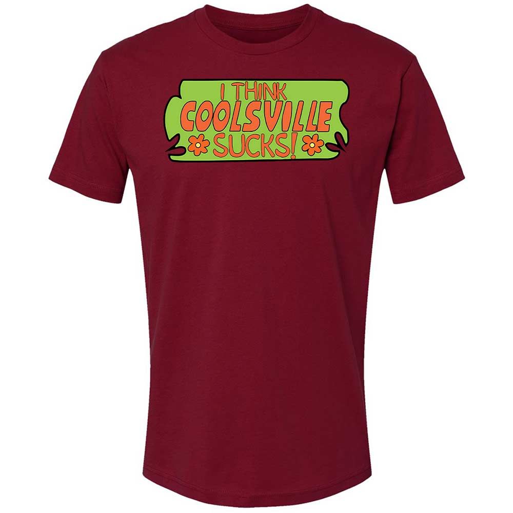 I Think Coolsville Sucks - Cardinal - 20