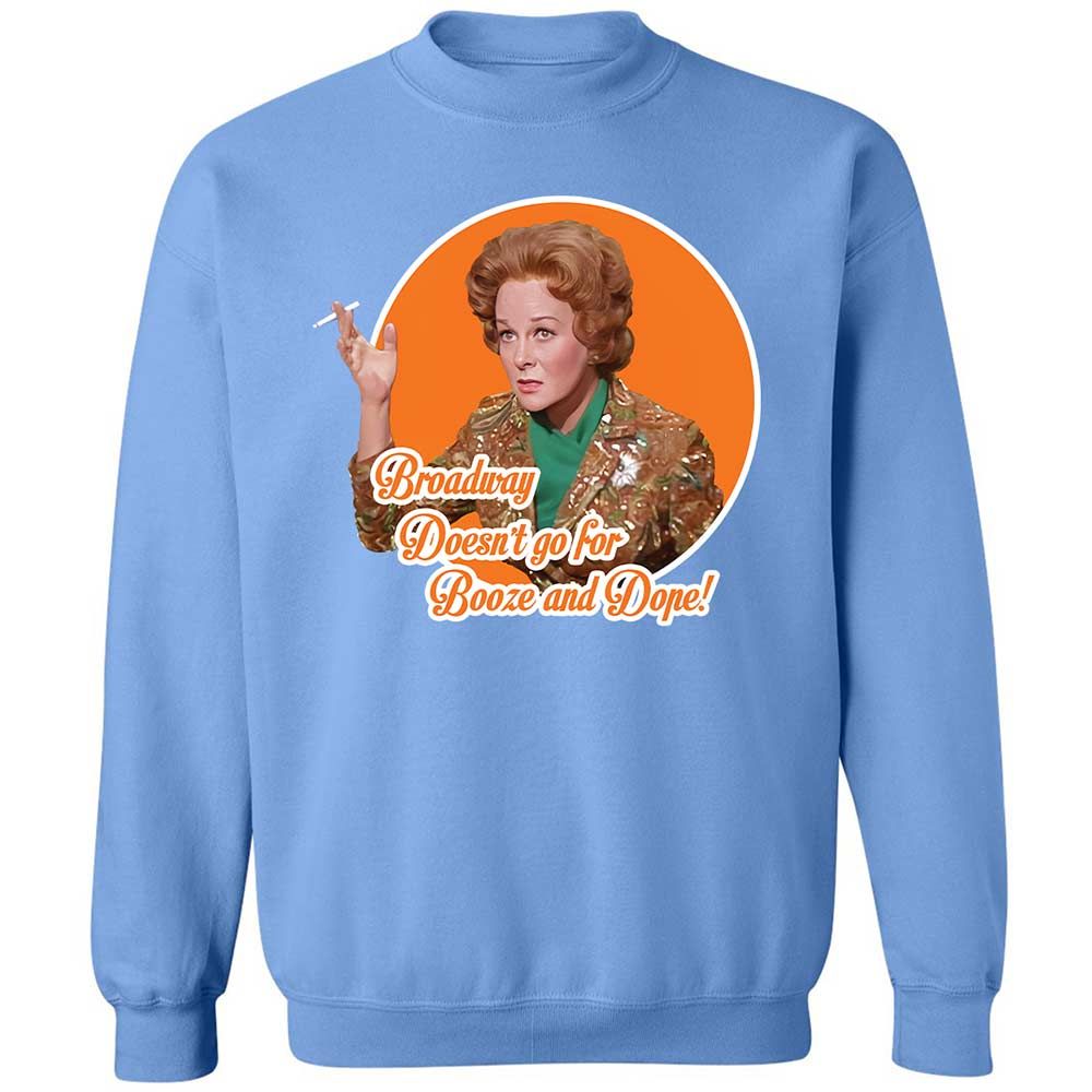 Broadway doesn't go for booze and dope - Carolina Blue - 20