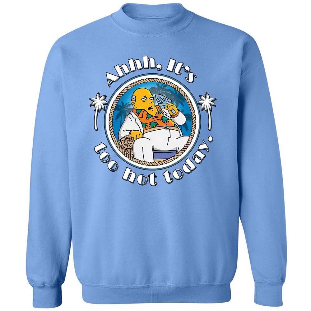 It's Too Hot Today - Carolina Blue - 20