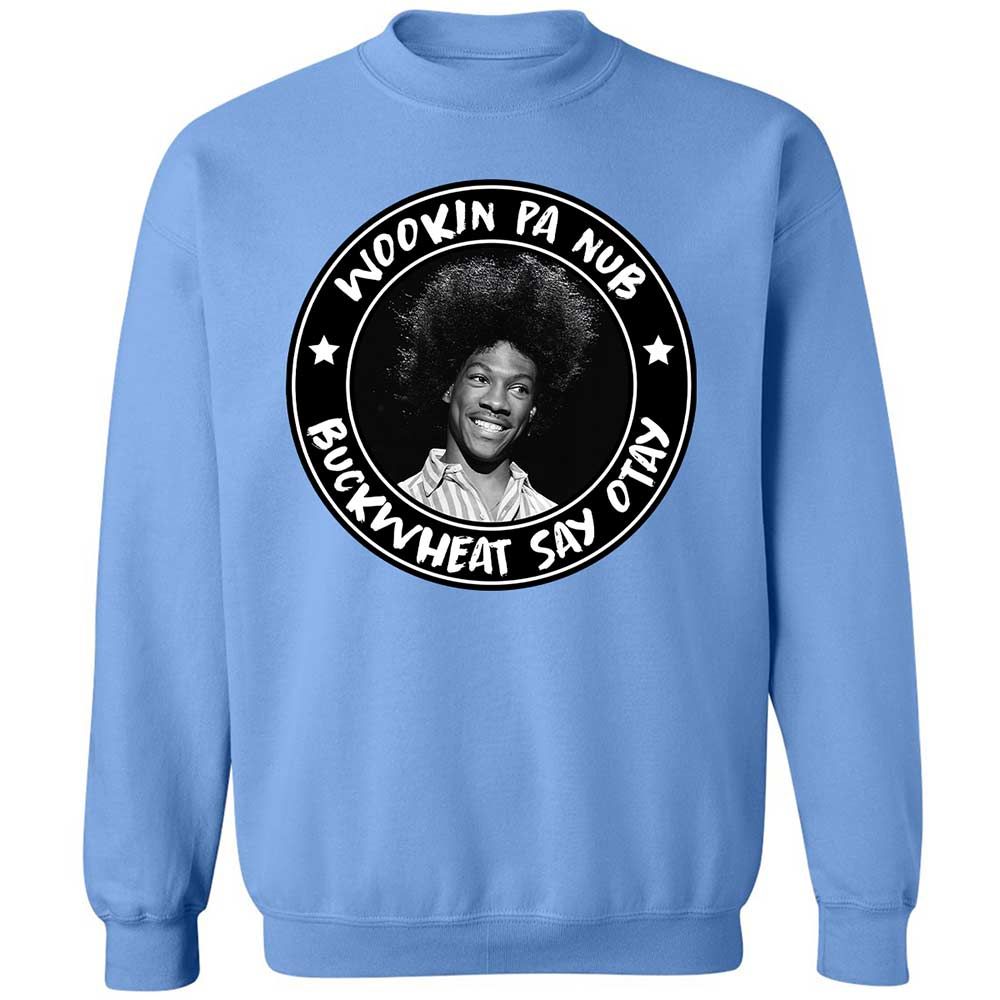 Buckwheat Say Otay - Carolina Blue - 20