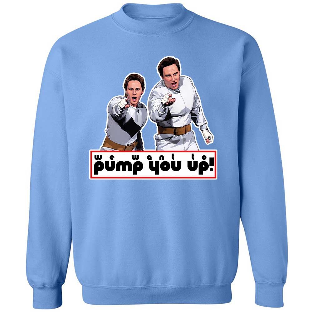 We Want To Pump You Up - Carolina Blue - 20