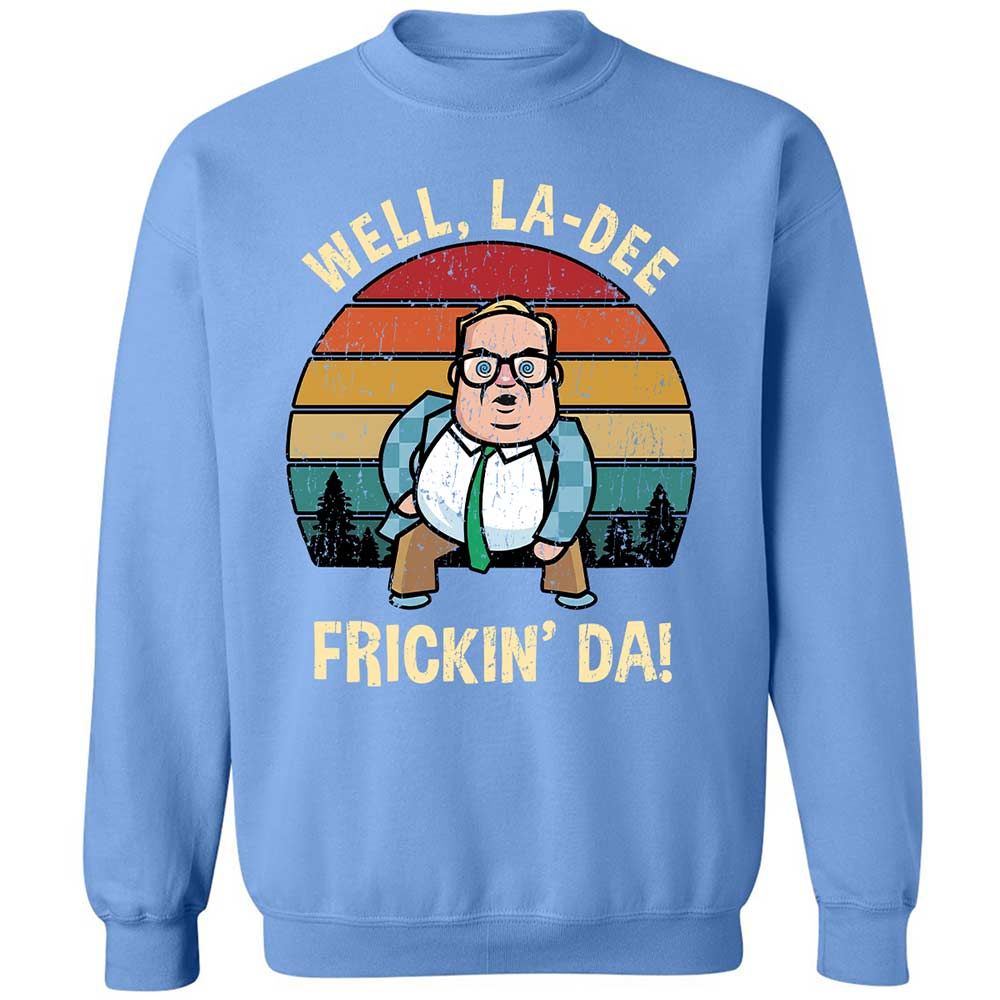La-Dee-Frickin-Da - Carolina Blue - 20