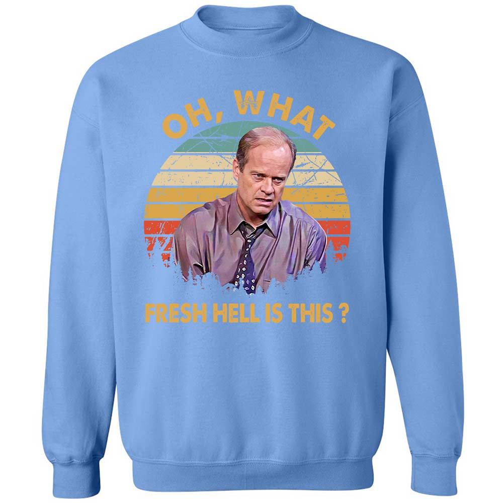 Oh What Fresh Hell Is This - Carolina Blue - 20