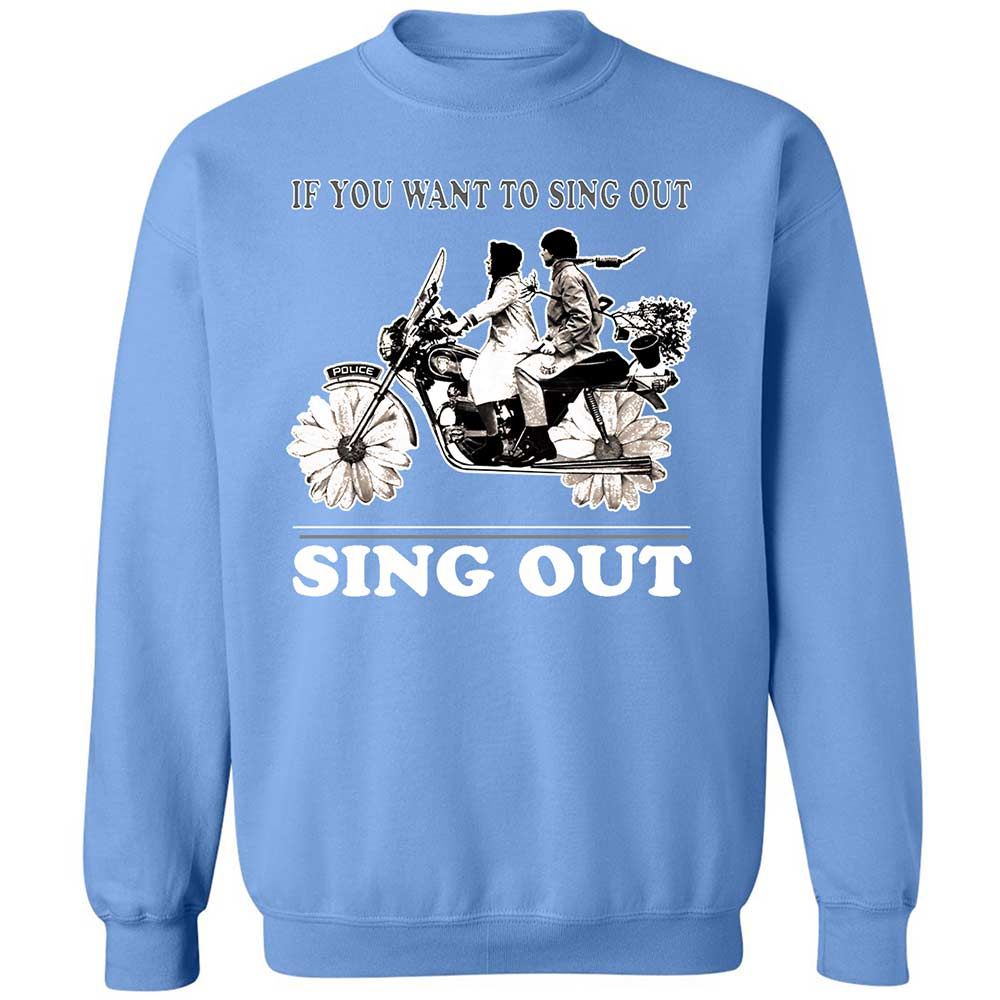 If you want to sing out, sing out - Carolina Blue - 20