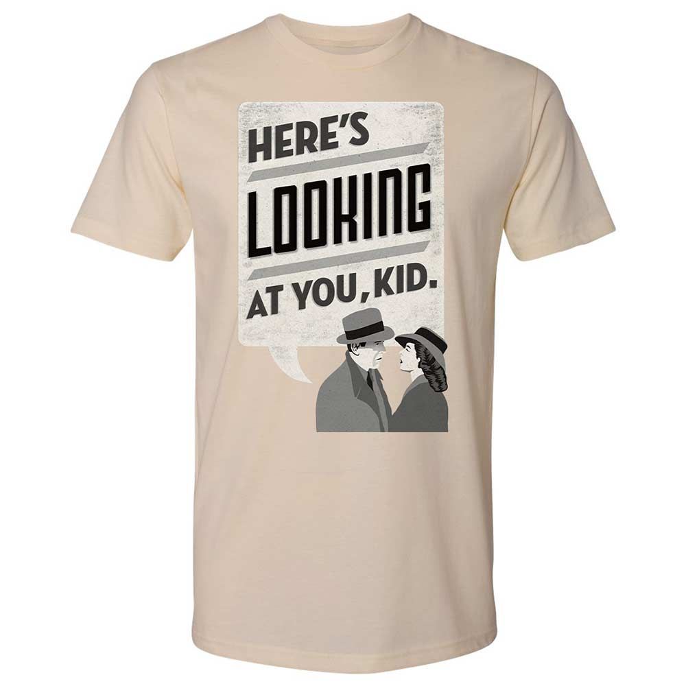 Here's Looking at You Kid - Cream - 20