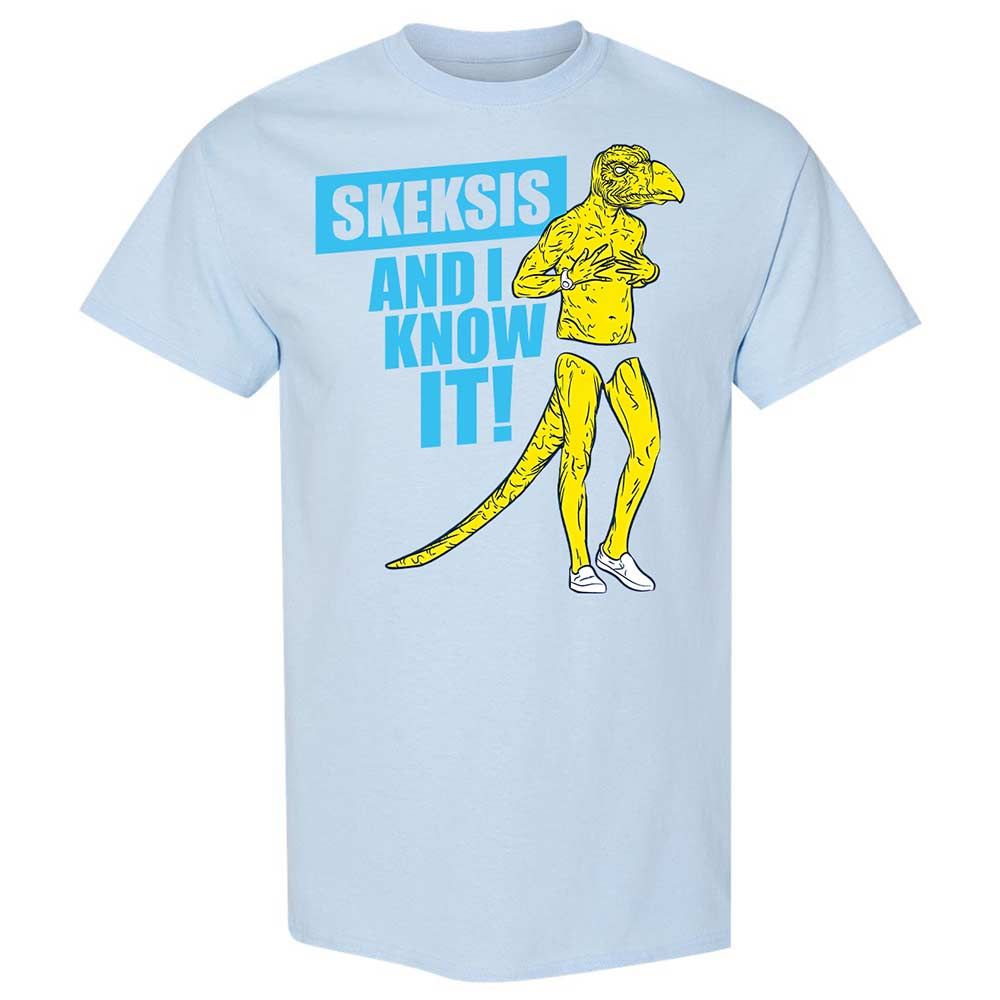 I know It Skeksis - Light Blue - 20