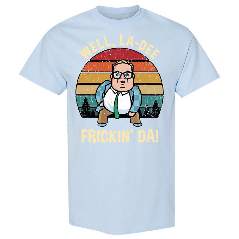 La-Dee-Frickin-Da - Light Blue - 20