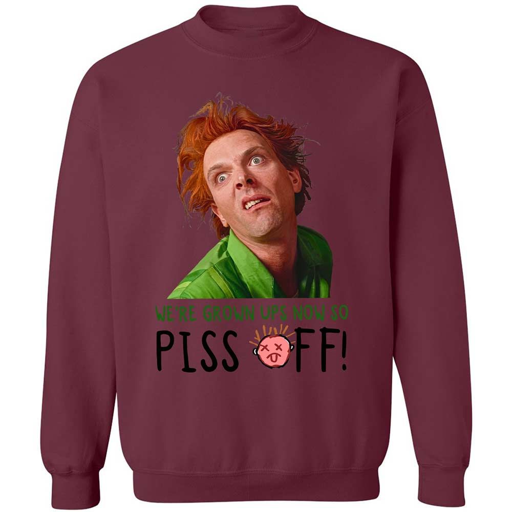 We're Grown Ups Now So Piss Off - Maroon - 20