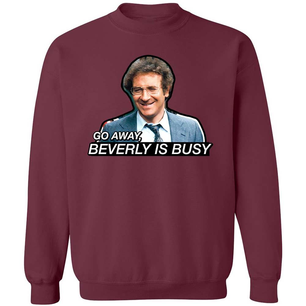 Go Away, Beverly is Busy - Maroon - 20