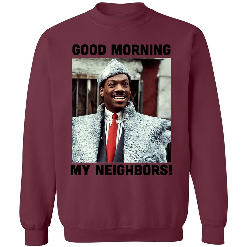 Good Morning My Neighbors - Maroon - 20