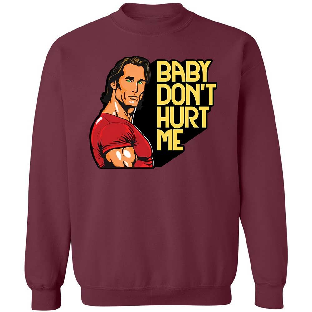Baby don't hurt me - Maroon - 20