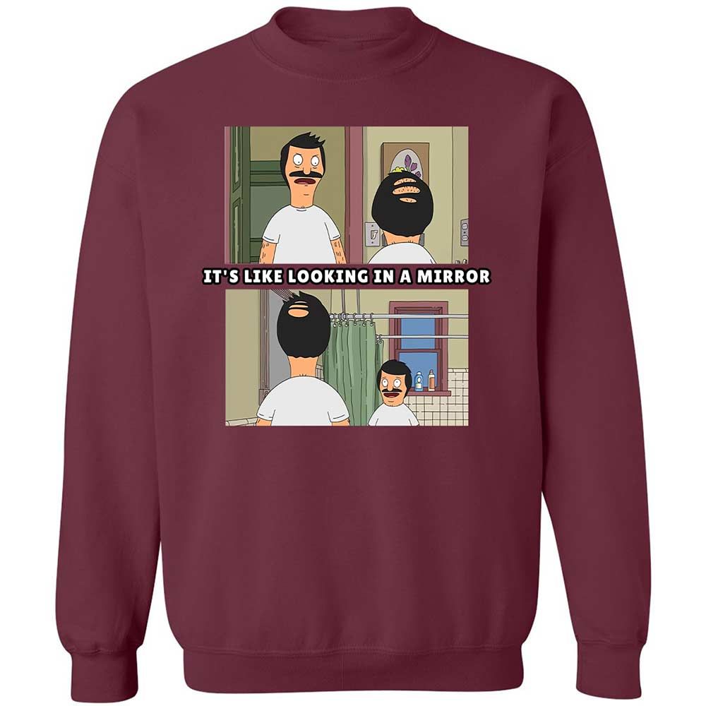 It's like looking in a mirror - Maroon - 20