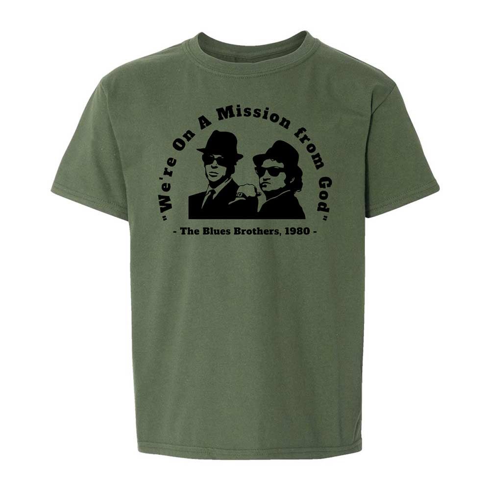 We're on a Mission from God - Military Green - 20