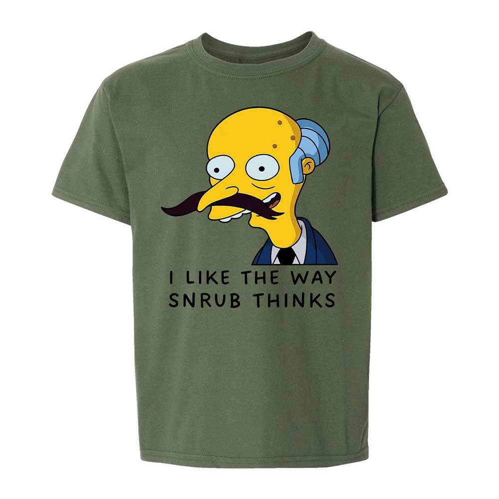 I Like the Way Snrub Thinks - Military Green - 20