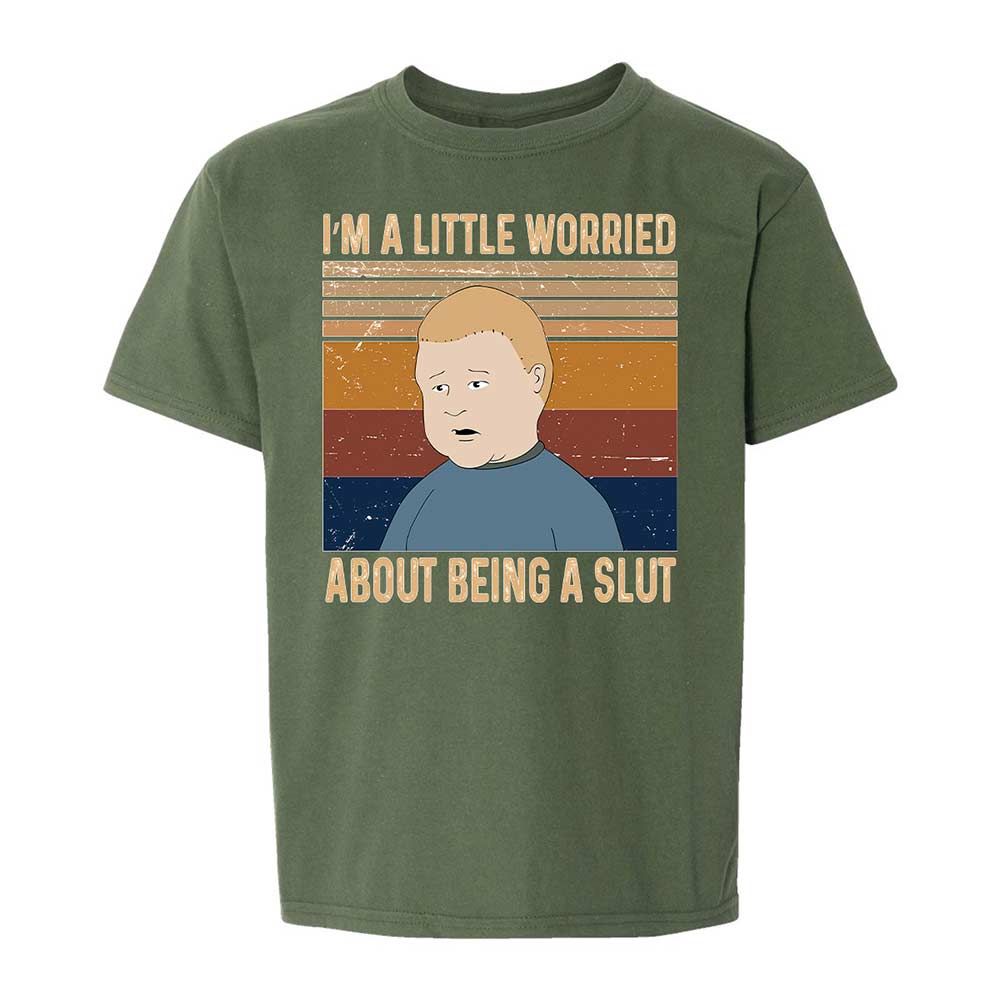 I'm a Little Worried About Being a Slut - Military Green - 20
