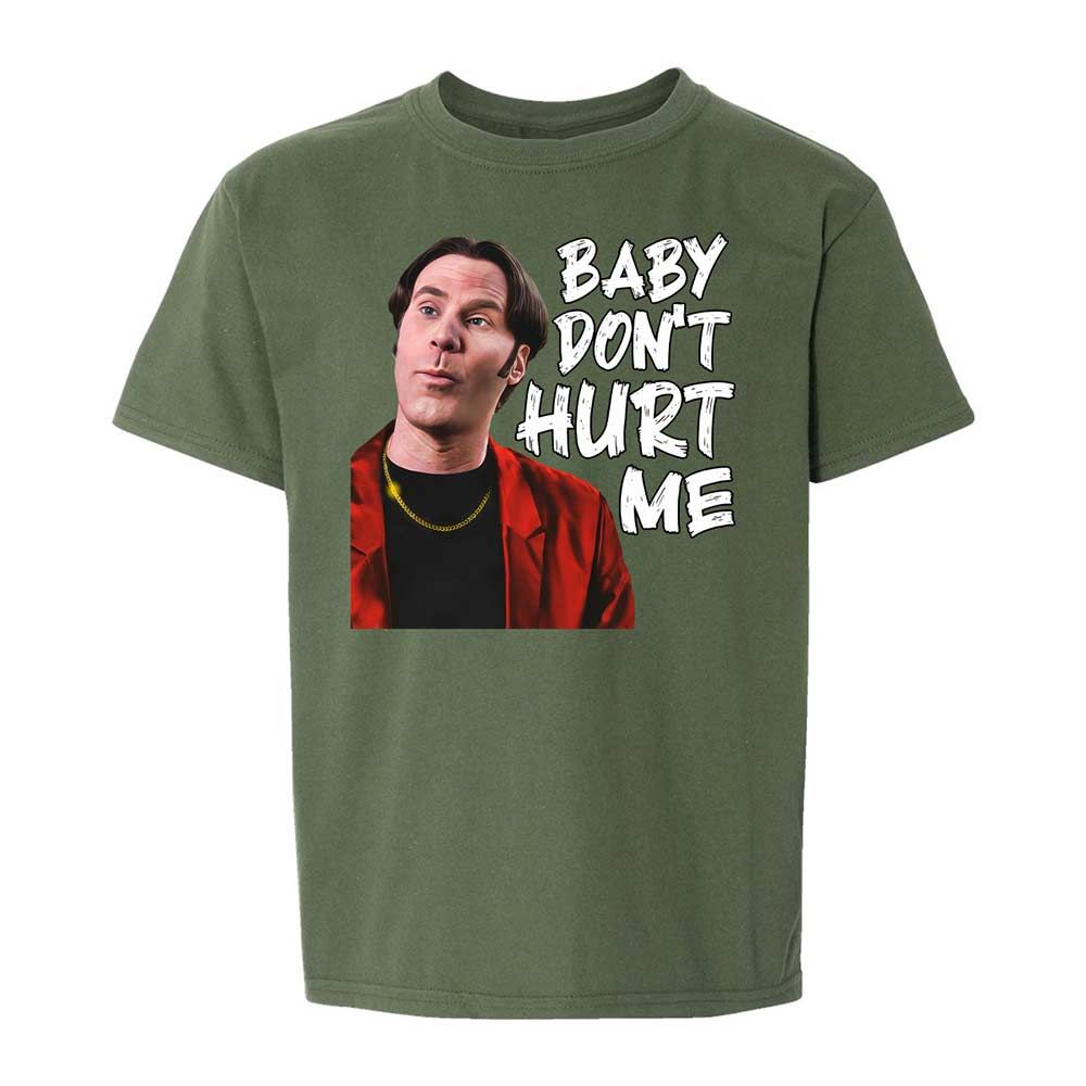 Baby Don't Hurt Me - Military Green - 20