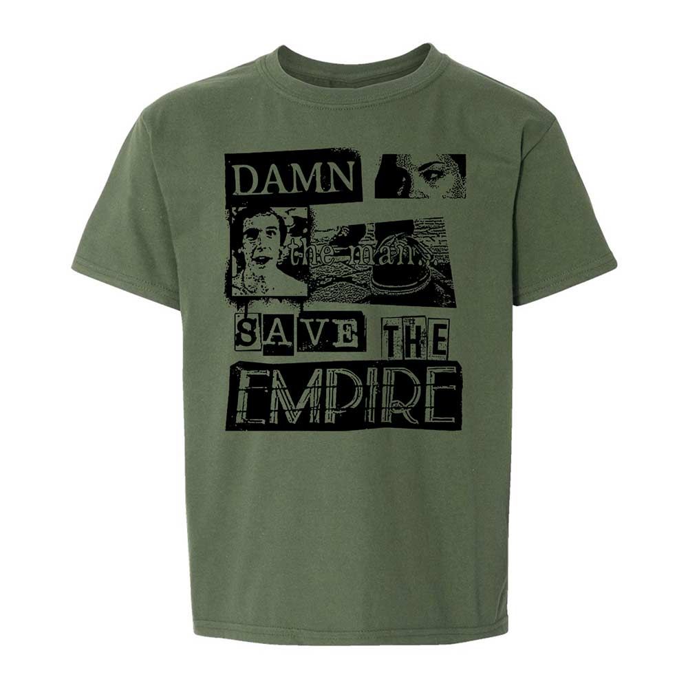 Damn the man. Save the empire - Military Green - 20