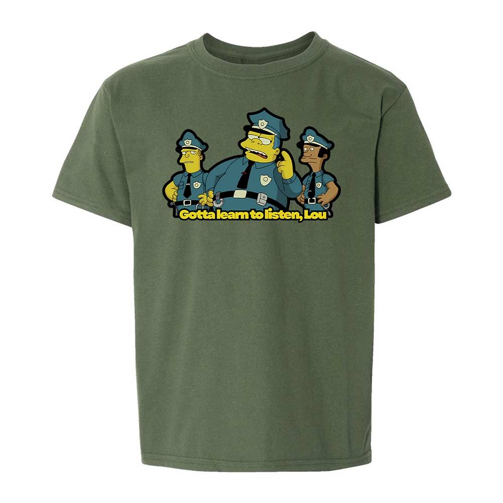 Gotta learn to listen, Lou - Military Green - 20
