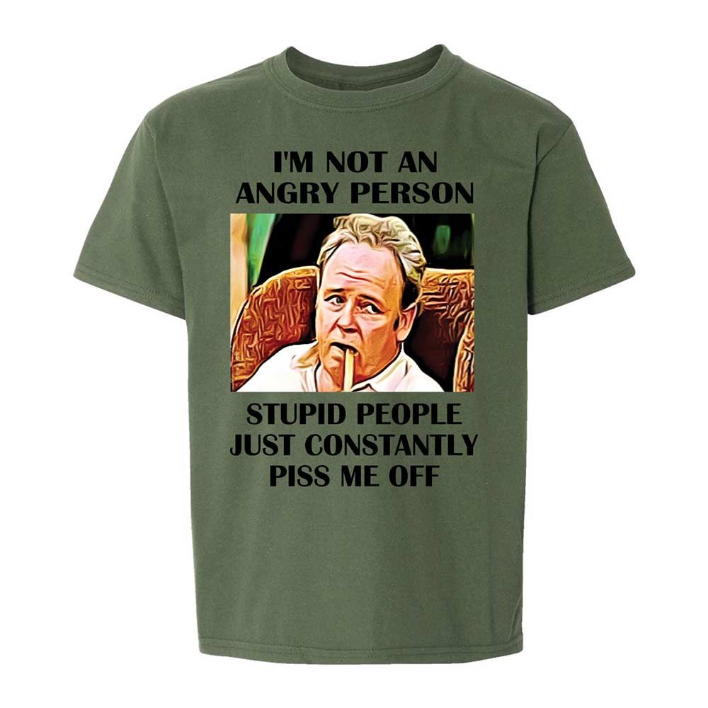 I'm not an angry person - Military Green - 20