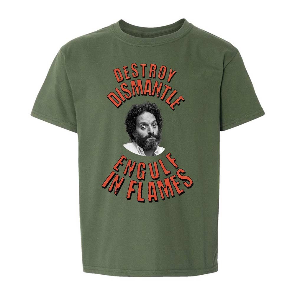 Destroy, Dismantle, Engulf in Flames - Military Green - 20