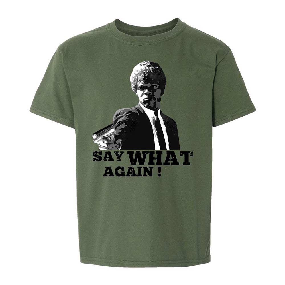 Say What Again - Military Green - 20