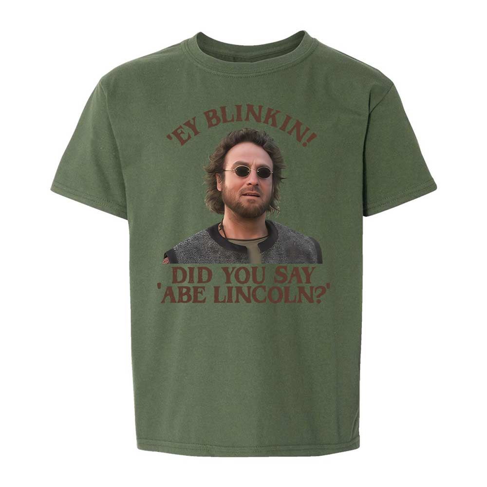 Did You Say Abe Lincoln - Military Green - 20