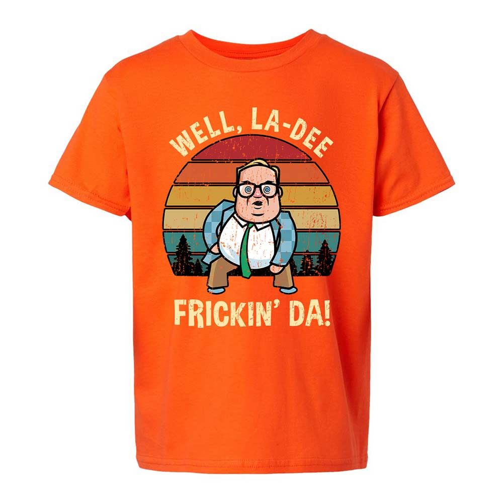 La-Dee-Frickin-Da - Orange - 20
