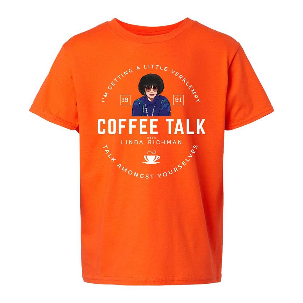 Coffee Talk with Linda Richman - Orange - 20