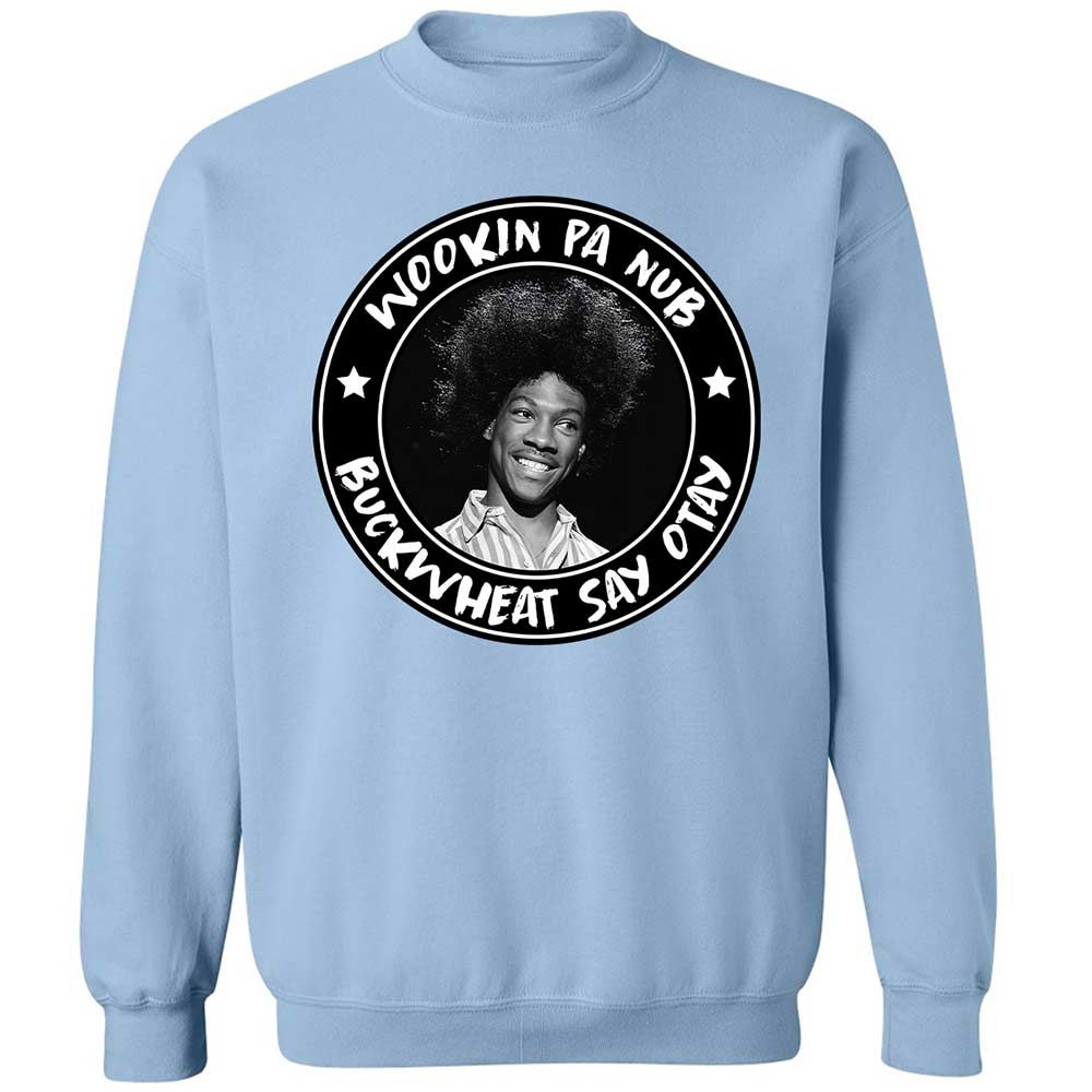 Buckwheat Say Otay - Light Blue - 21