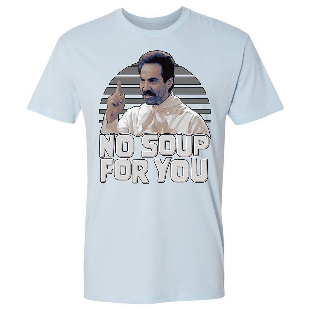 No Soup For You - Light Blue - 21
