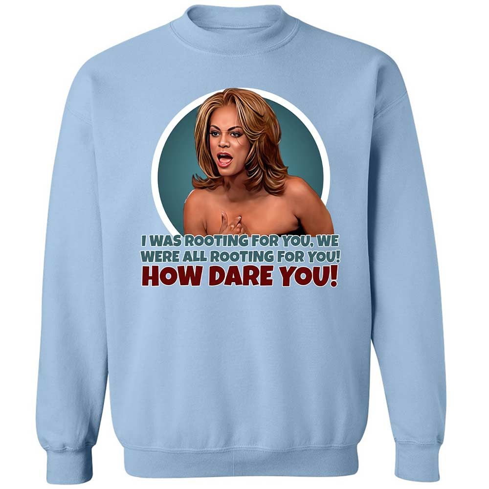 How dare you - Light Blue - 21
