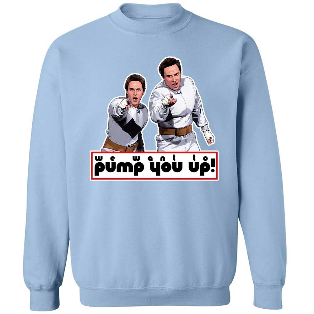 We Want To Pump You Up - Light Blue - 21