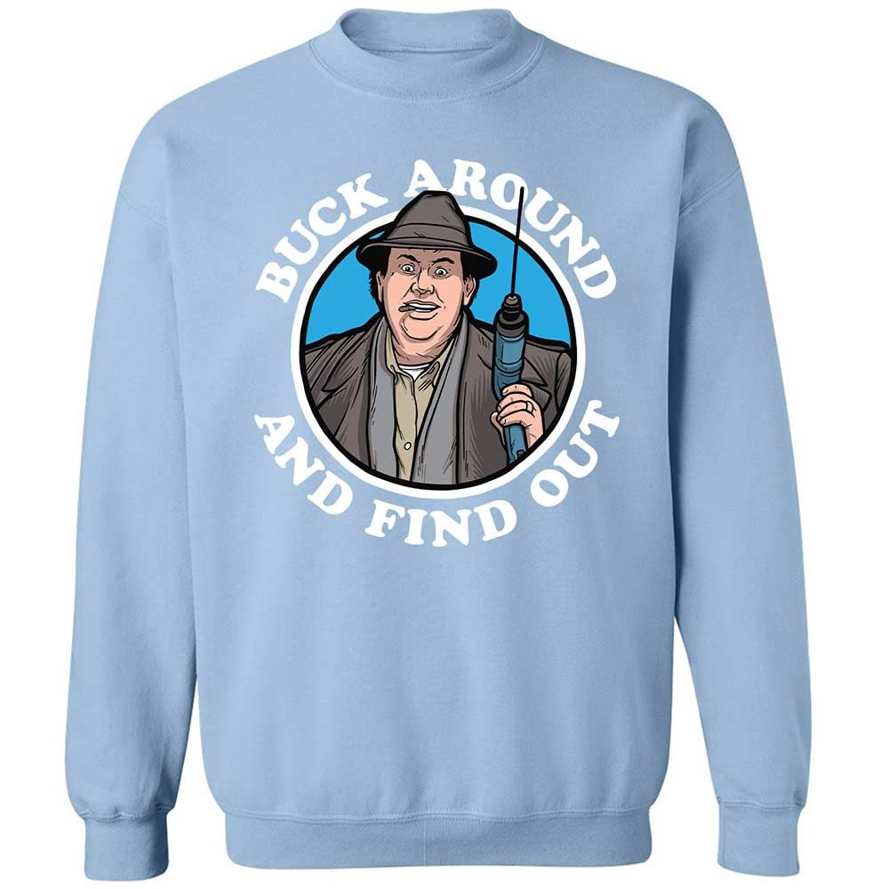 Buck Around & Find Out - Light Blue - 21