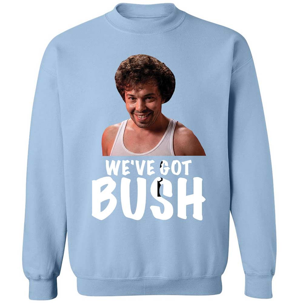 We've got bush - Light Blue - 21