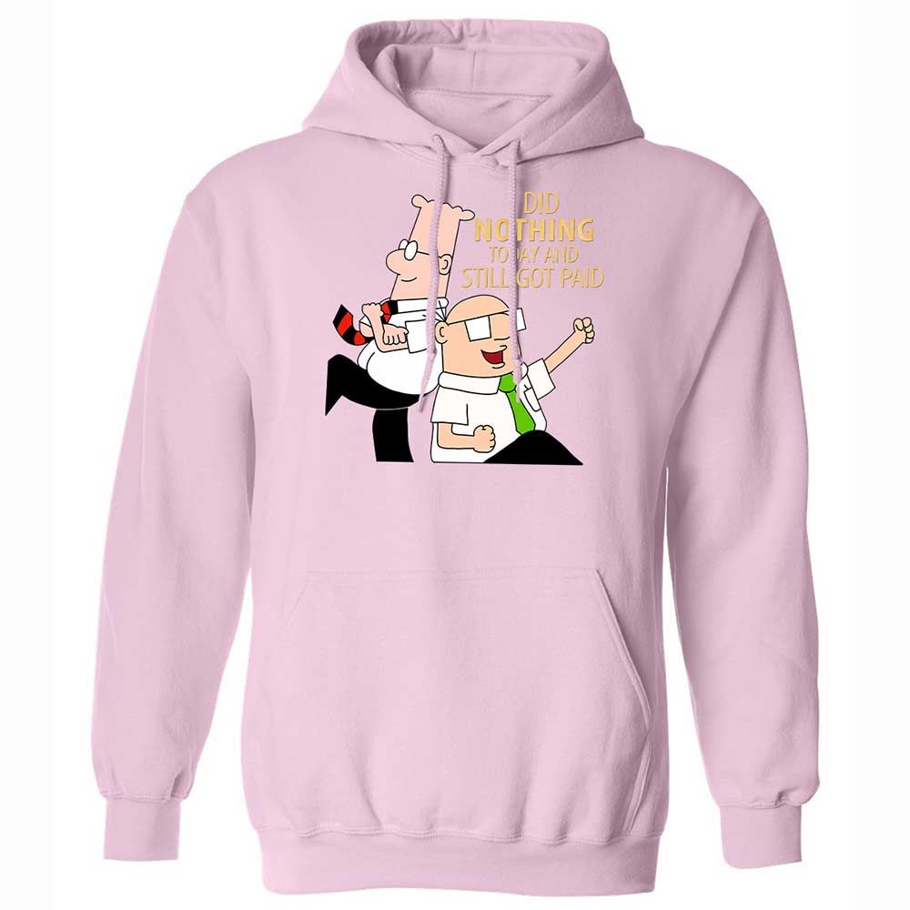 I Did Nothing and Still Got Paid - Light Pink - 21