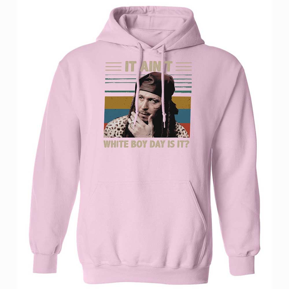It ain't White Boy Day, is it - Light Pink - 21