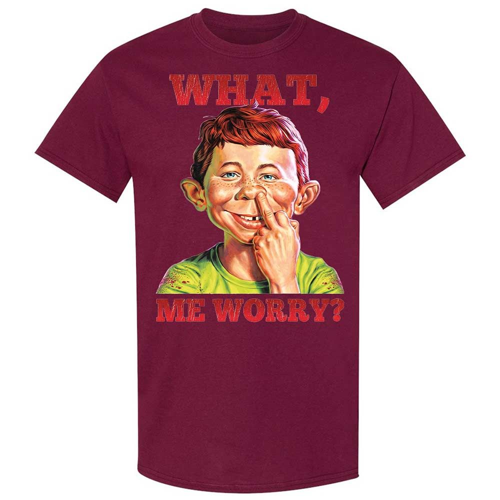 What, me worry - Maroon - 21
