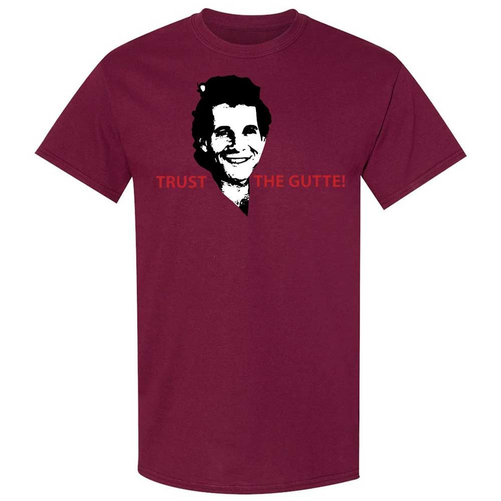 Trust the Gutte - Maroon - 21