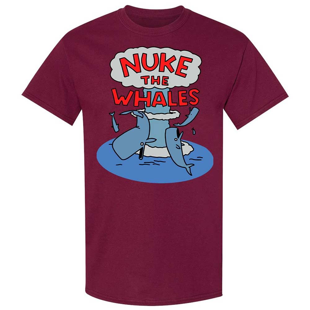 Nuke the Whales - Maroon - 21