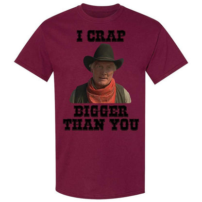 I Crap Bigger Than You - Maroon - 21