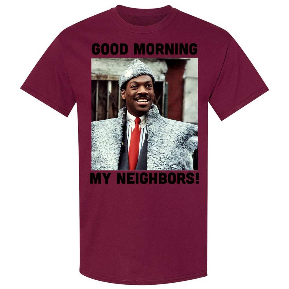 Good Morning My Neighbors - Maroon - 21