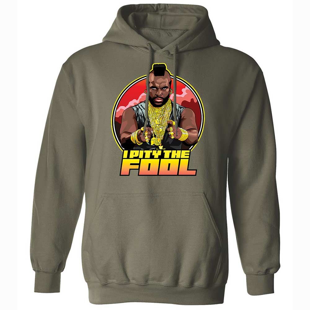 I Pity the Fool - Military Green - 21
