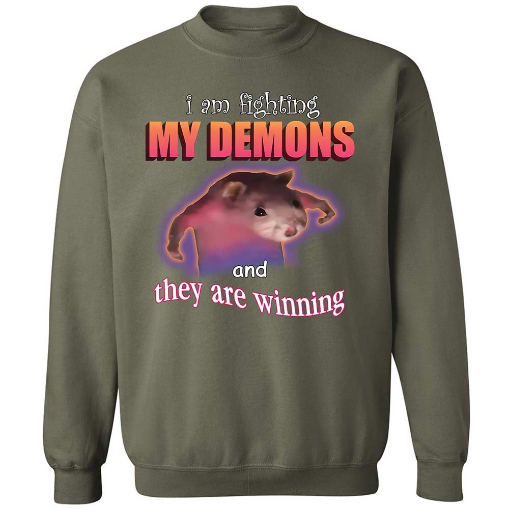 I'm fighting my demons - Military Green - 21