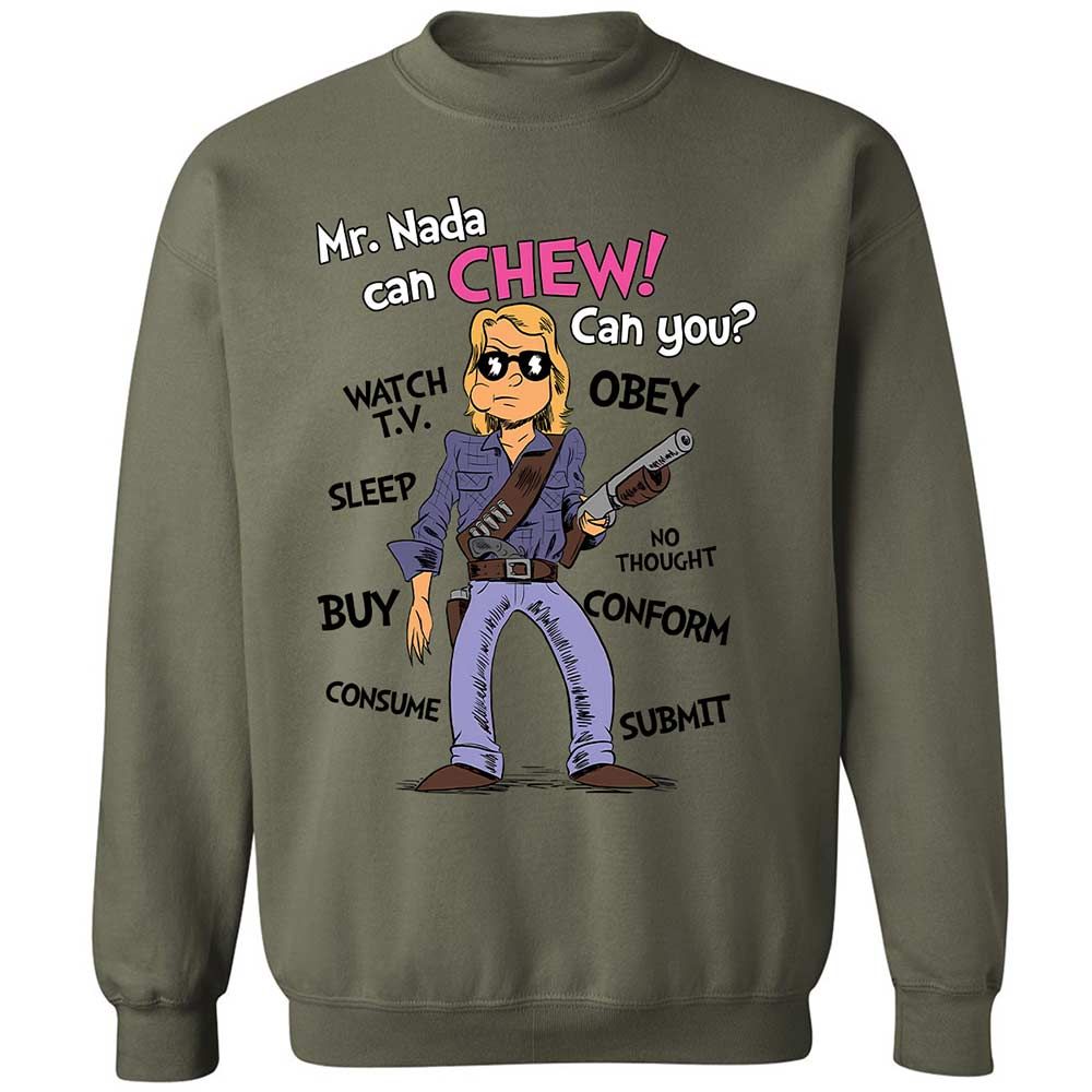 I have come here to chew bubblegum and kick ass - Military Green - 21