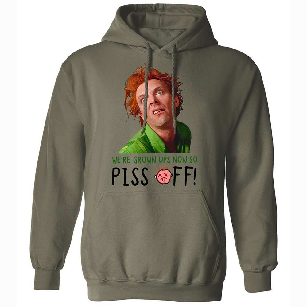 We're Grown Ups Now So Piss Off - Military Green - 21