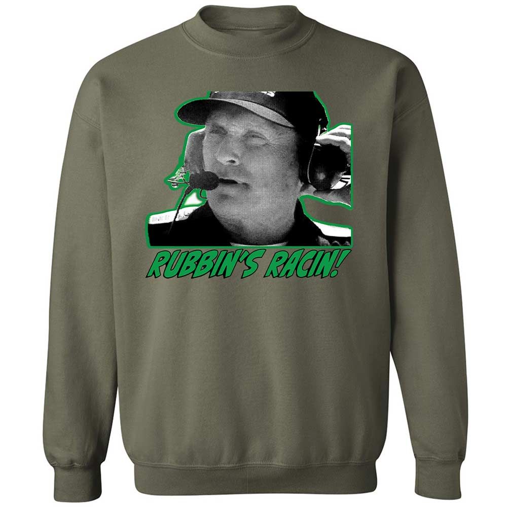 Rubbing is racing, son - Military Green - 21