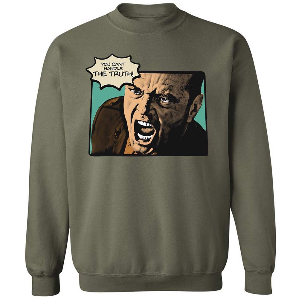 You Can't Handle The Truth - Military Green - 21