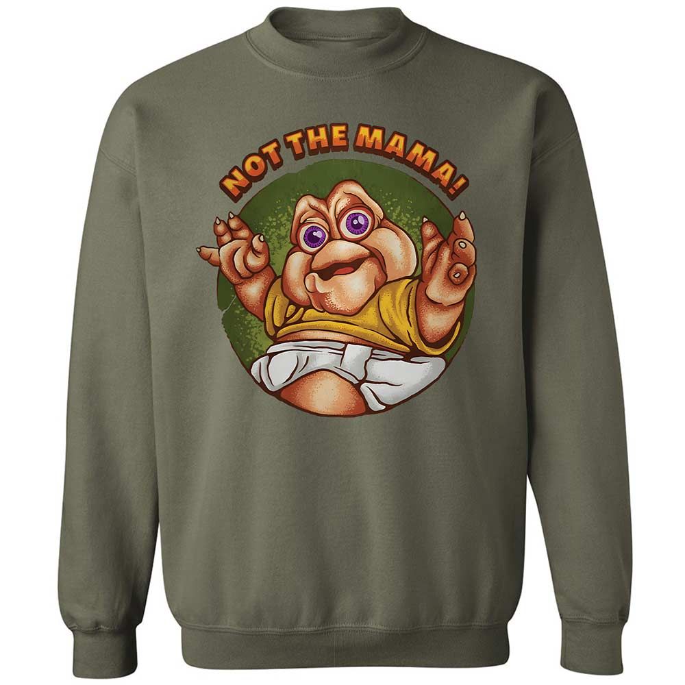 Not The Mama - Military Green - 21